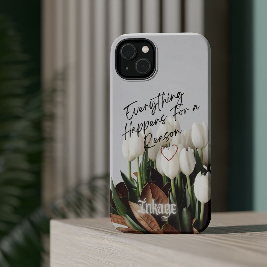 "Everything Happens for a Reason" Magnetic Phone Cases (Quote)