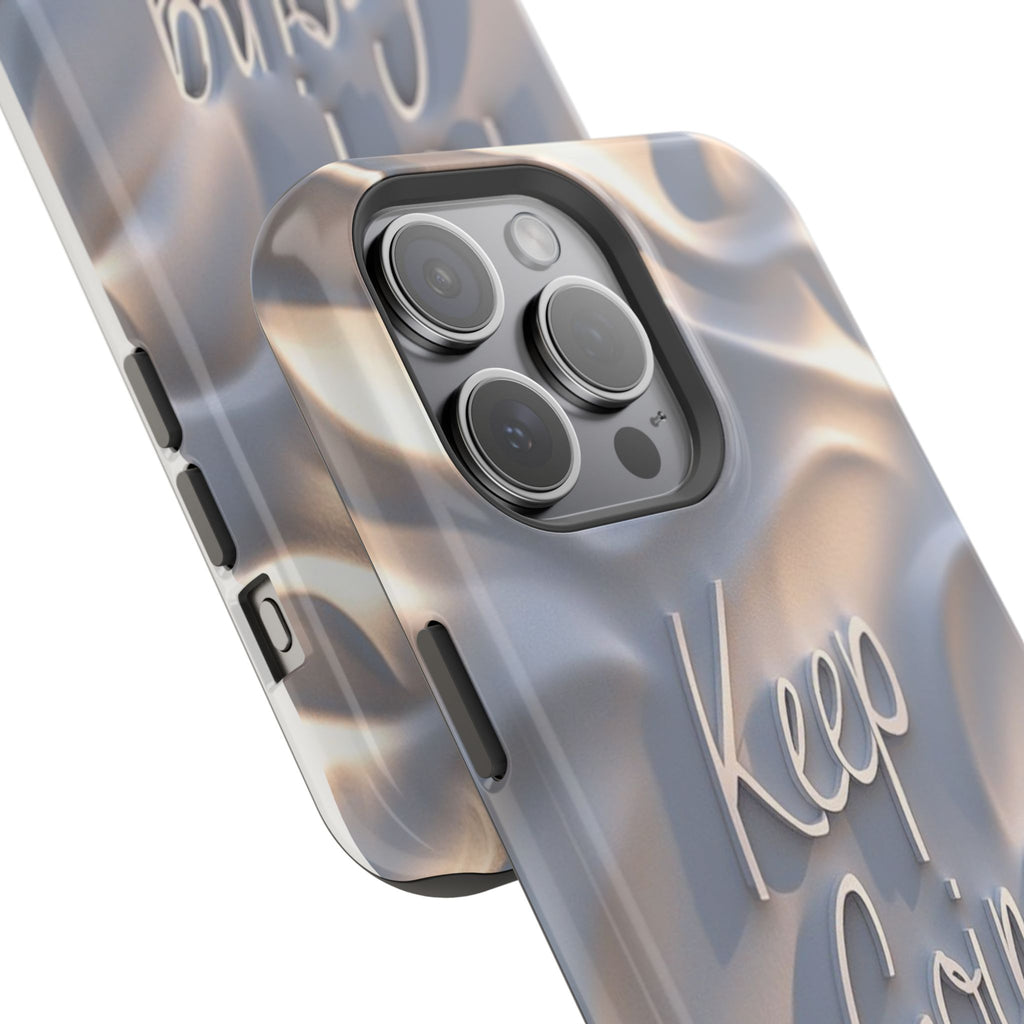"Keep Going" Magnetic Phone Cases (Quote)