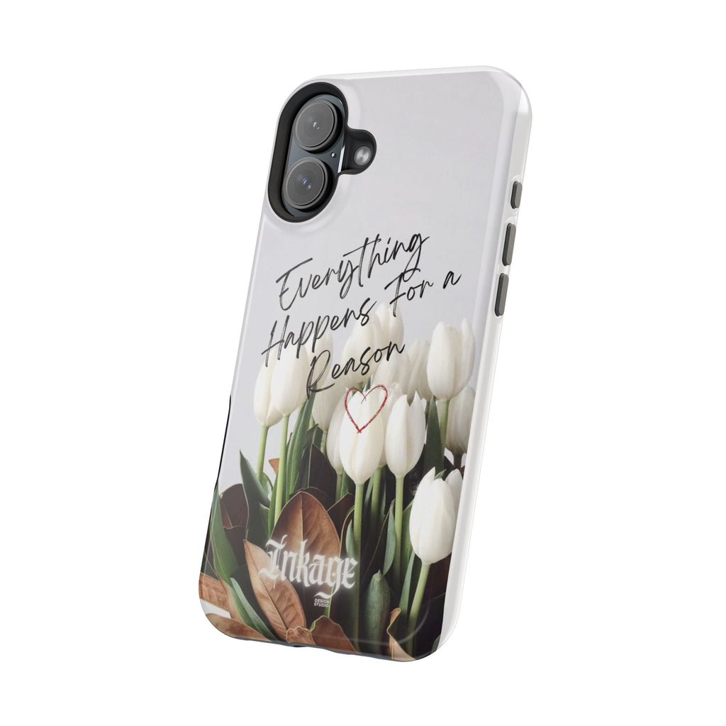 "Everything Happens for a Reason" Magnetic Phone Cases (Quote)