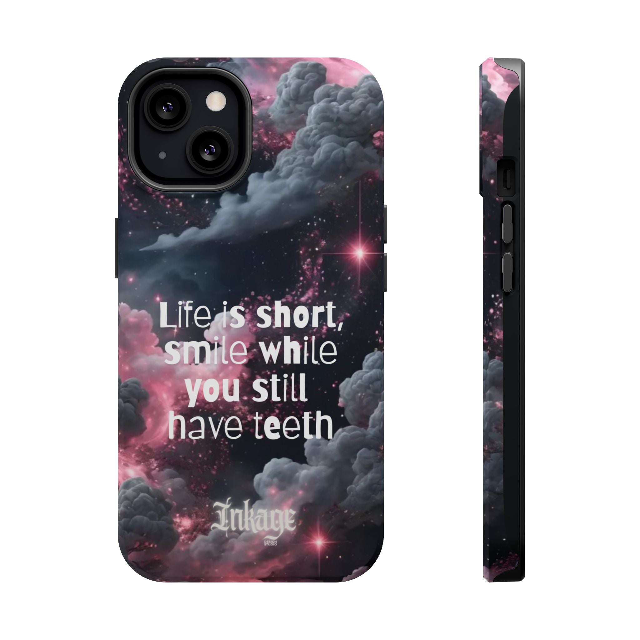 “Life is Short, Smile While You Still Have Teeth” Magnetic Phone Cases