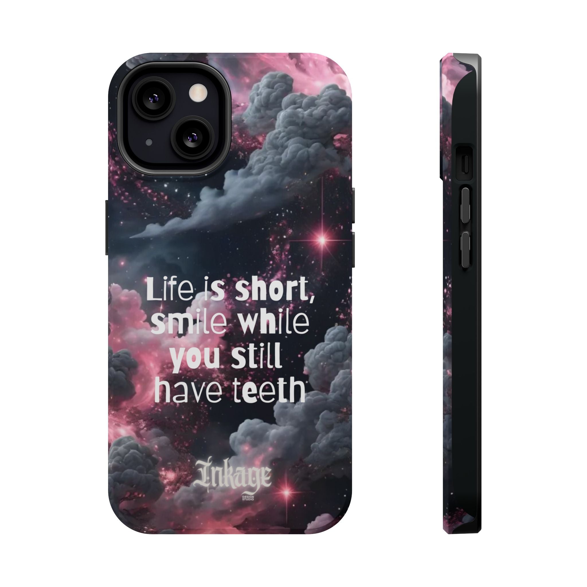 “Life is Short, Smile While You Still Have Teeth” Magnetic Phone Cases (Quote)