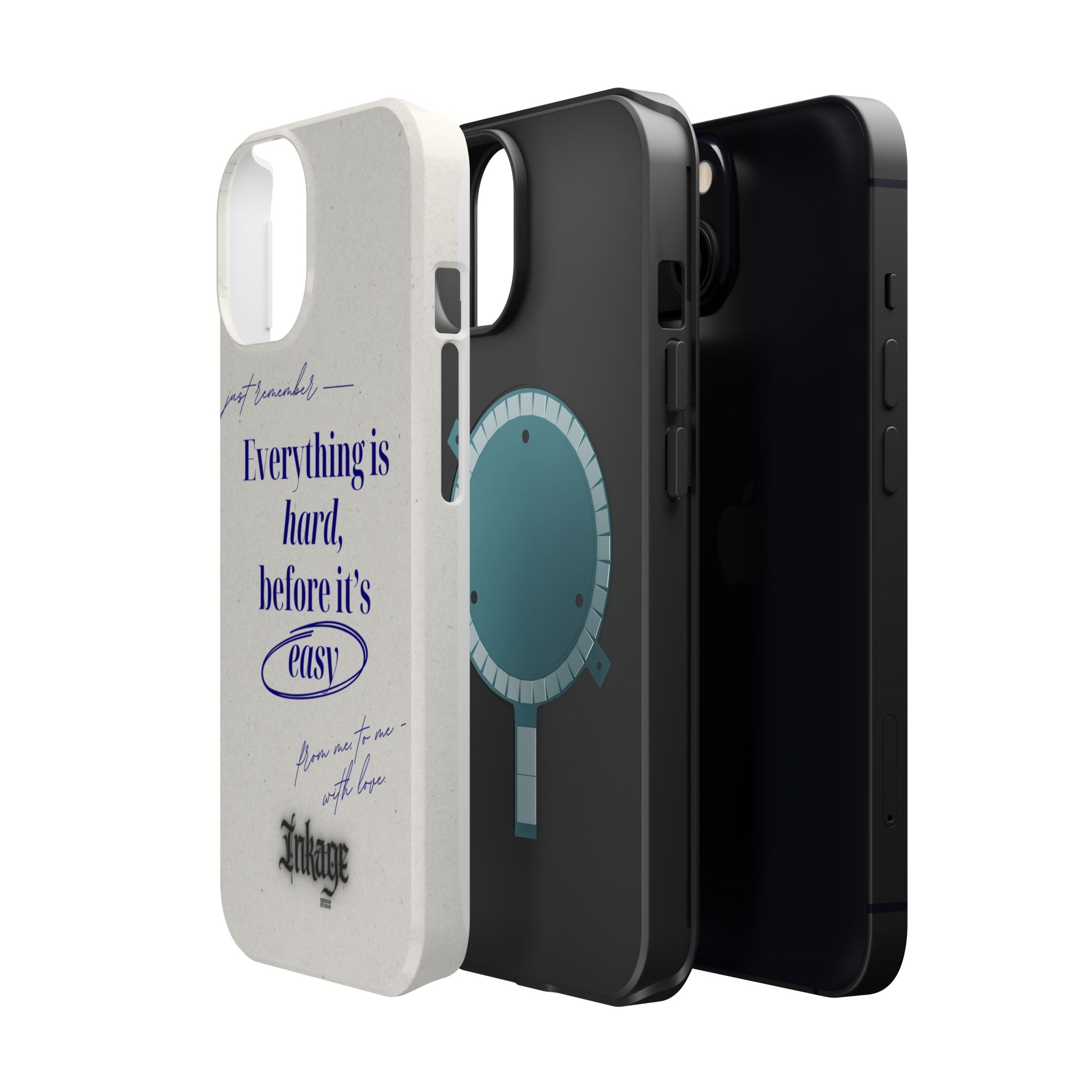 "Everything is hard, before it's easy" Magnetic Phone Case (Quote)