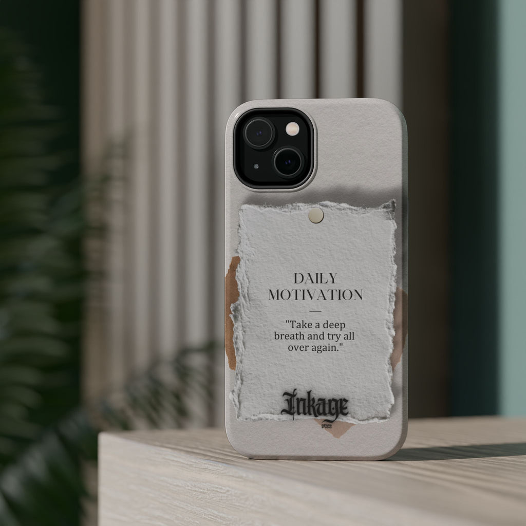 "Daily Motivation" Magnetic Quote Phone Case
