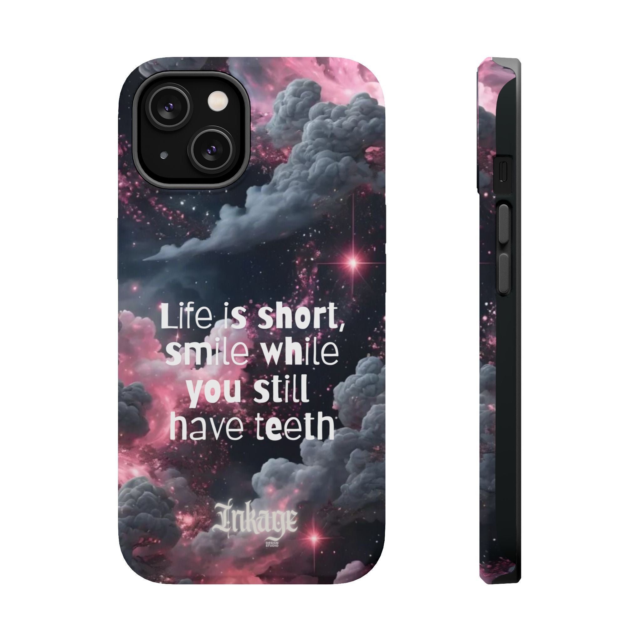 “Life is Short, Smile While You Still Have Teeth” Magnetic Phone Cases (Quote)