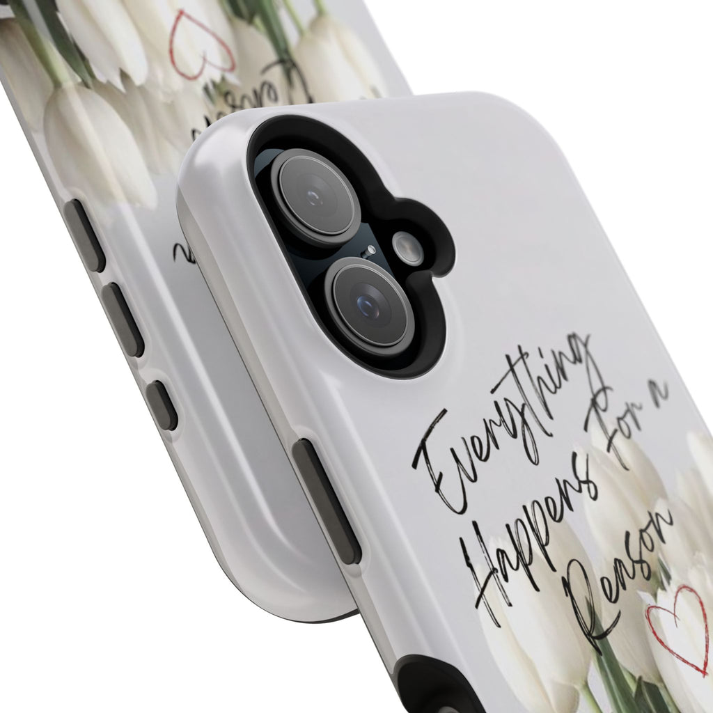 "Everything Happens for a Reason" Quote Magnetic Phone Cases