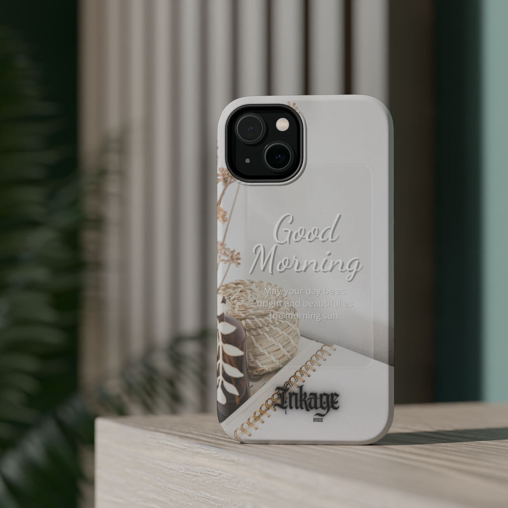 "Good Morning" Magnetic Phone Cases (Quote)