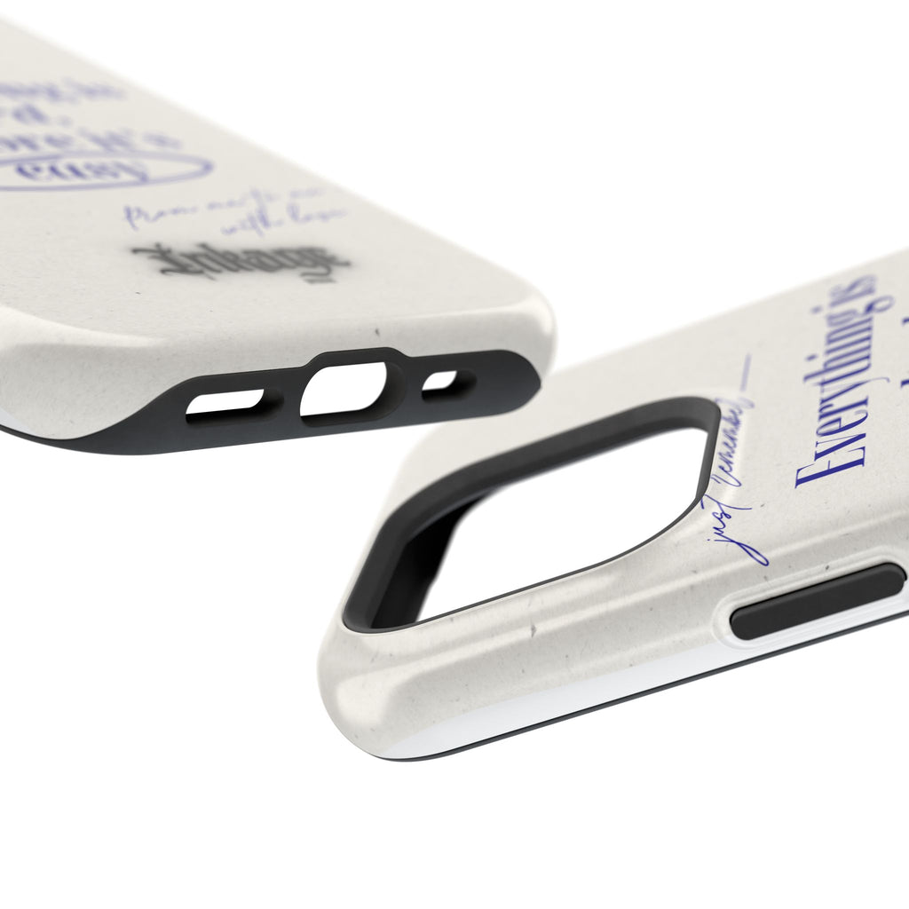 "Everything is hard, before it's easy" Magnetic Phone Case (Quote)