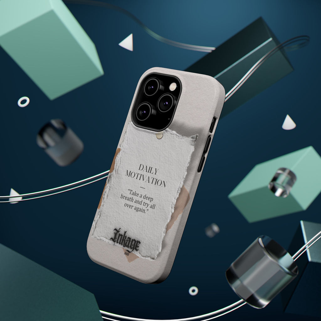 "Daily Motivation" Magnetic Quote Phone Case