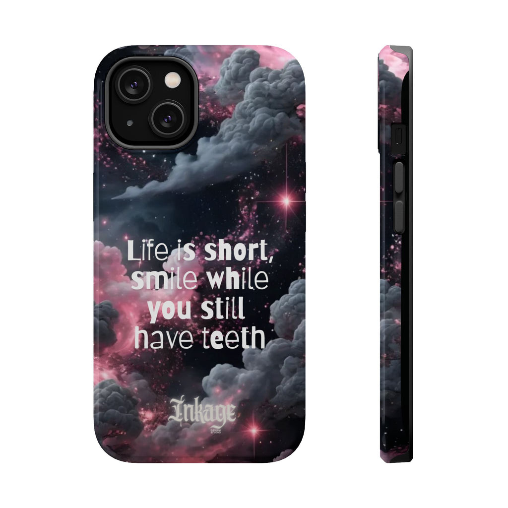 “Life is Short, Smile While You Still Have Teeth” Magnetic Phone Cases
