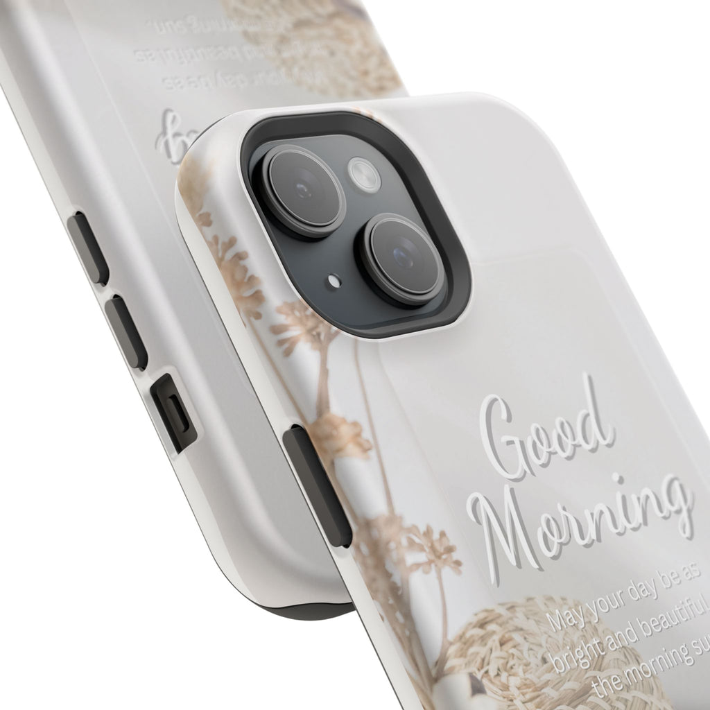 "Good Morning" Magnetic Phone Cases (Quote)