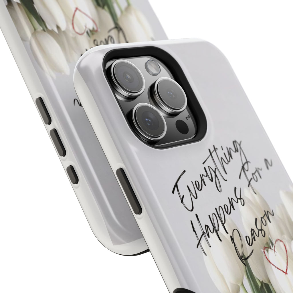 "Everything Happens for a Reason" Magnetic Phone Cases (Quote)