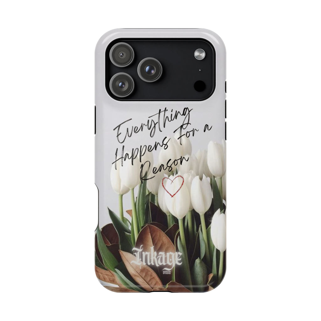 "Everything Happens for a Reason" Quote Magnetic Phone Cases