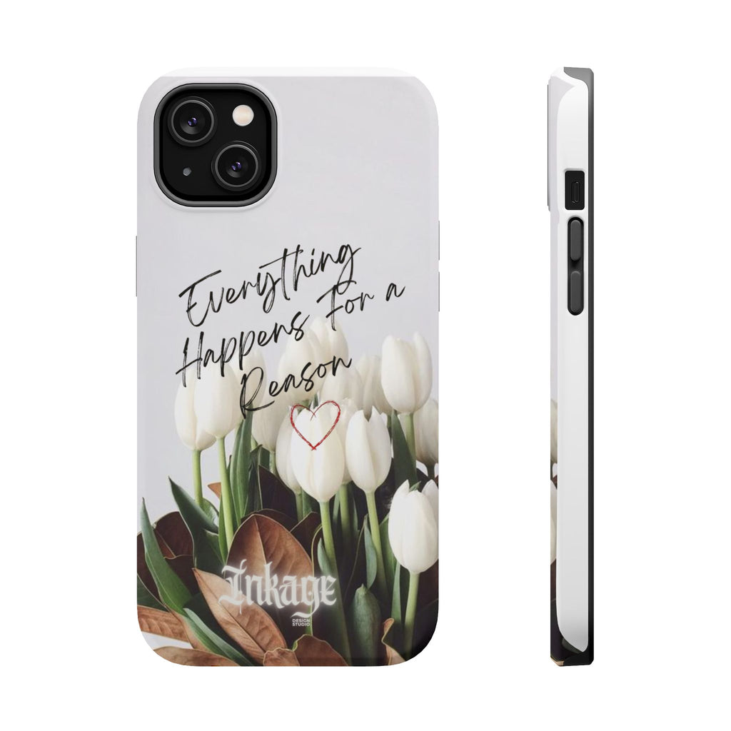 "Everything Happens for a Reason" Magnetic Phone Cases (Quote)