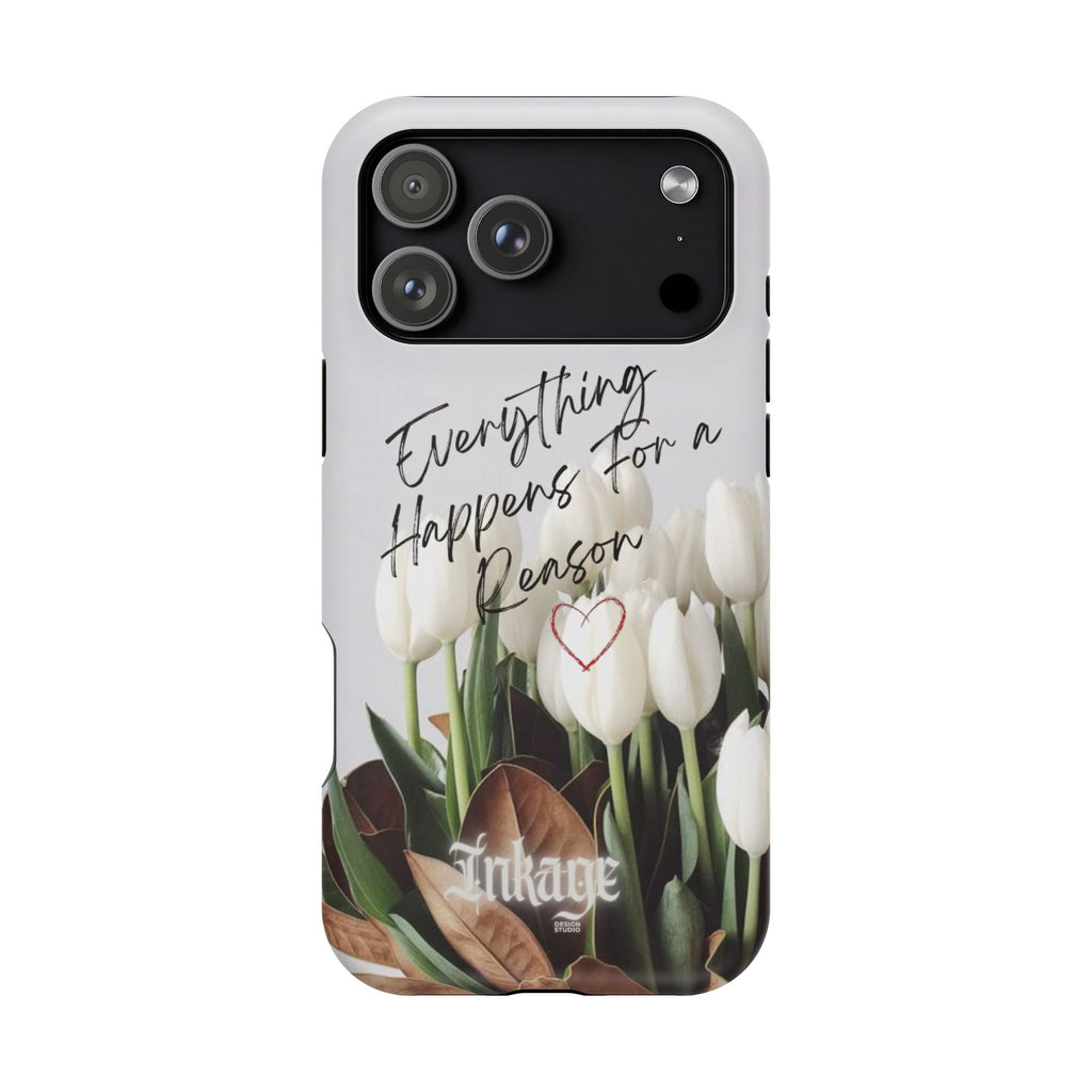 "Everything Happens for a Reason" Quote Magnetic Phone Cases