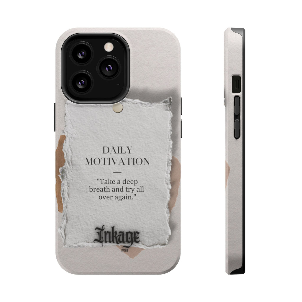 "Daily Motivation" Magnetic Quote Phone Case
