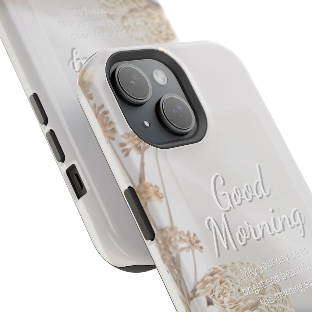 "Good Morning" Magnetic Phone Cases (Quote)