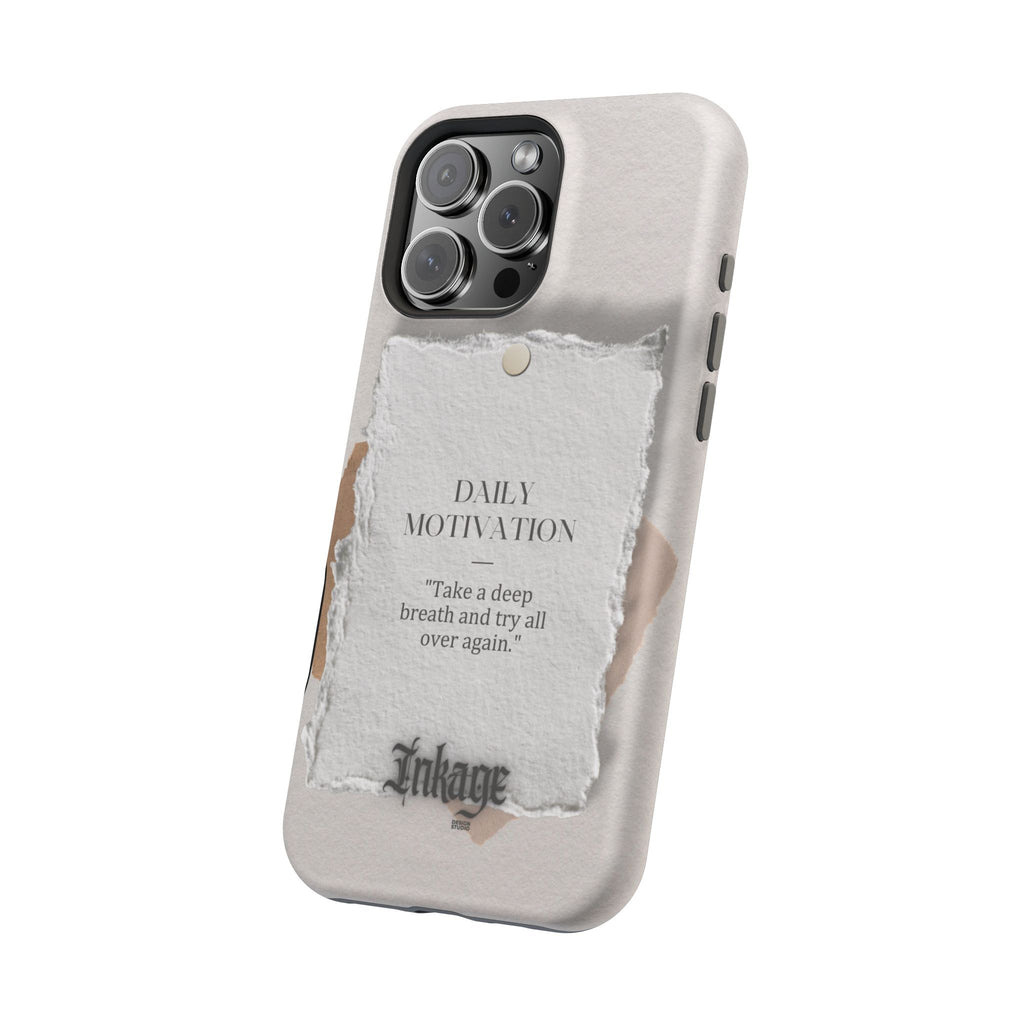 "Daily Motivation" Magnetic Quote Phone Case