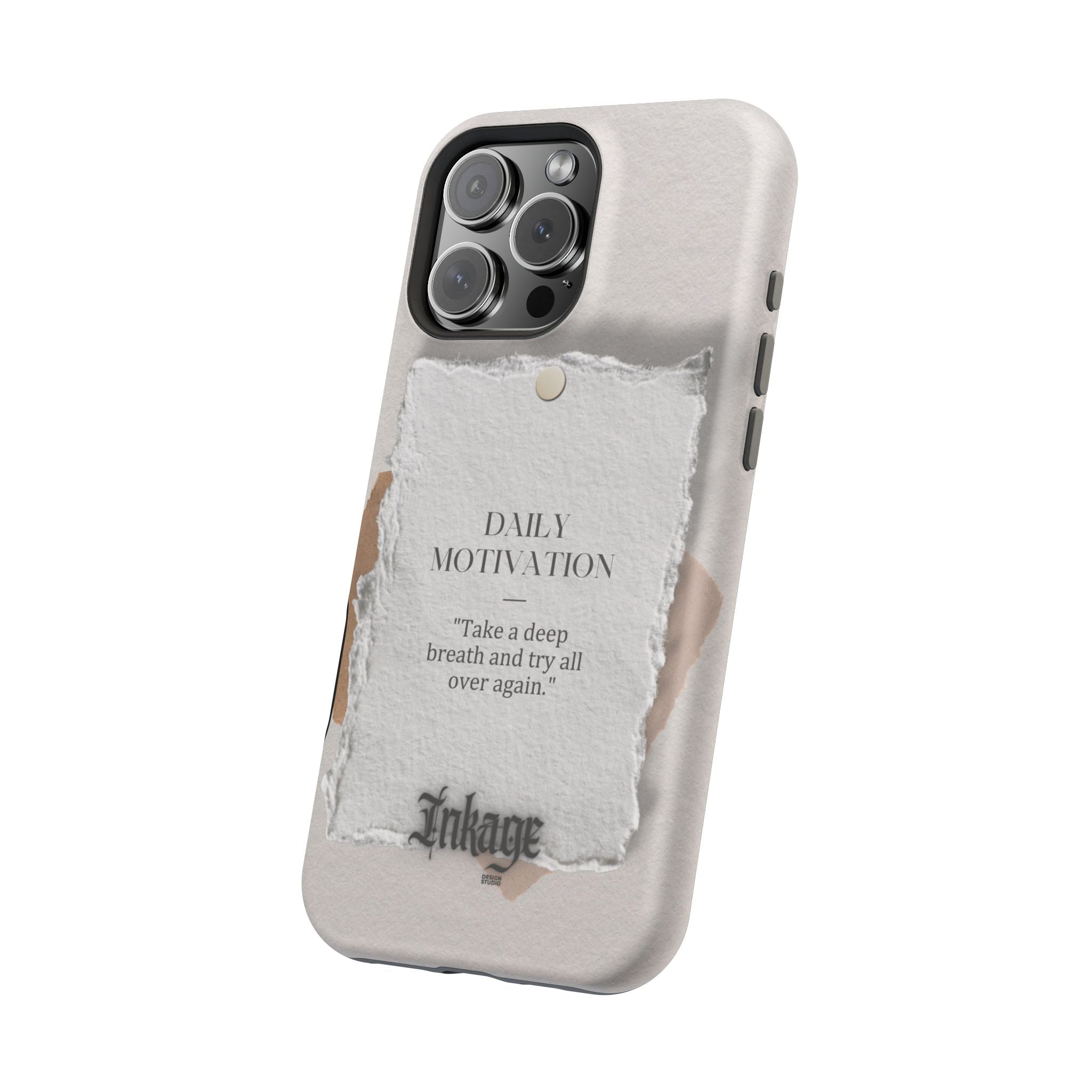 "Daily Motivation" Magnetic Quote Phone Case