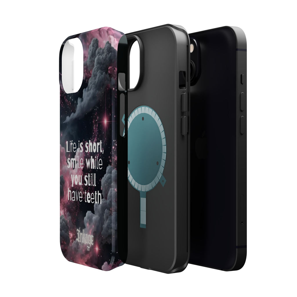 “Life is Short, Smile While You Still Have Teeth” Magnetic Phone Cases (Quote)