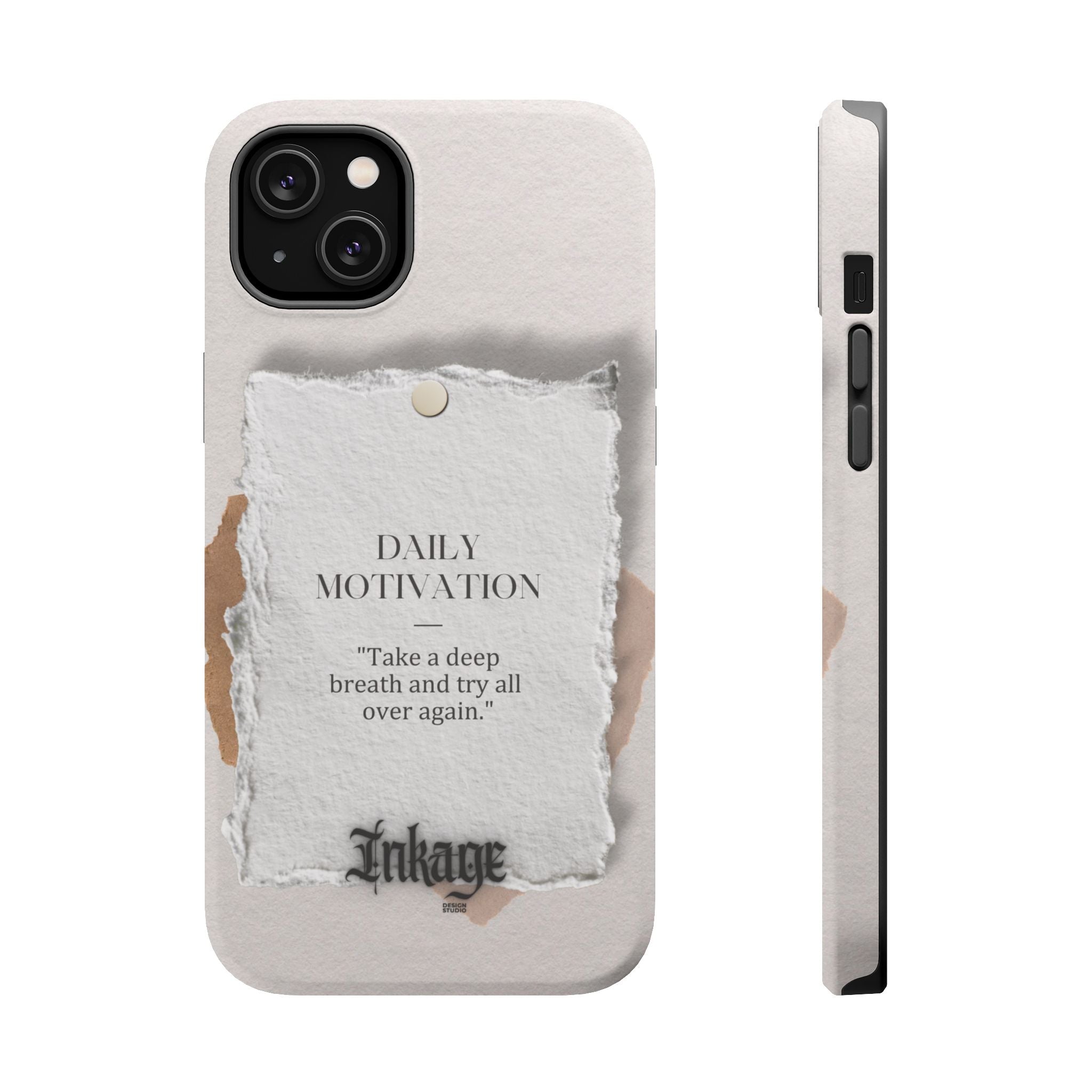 "Daily Motivation" Magnetic Quote Phone Case
