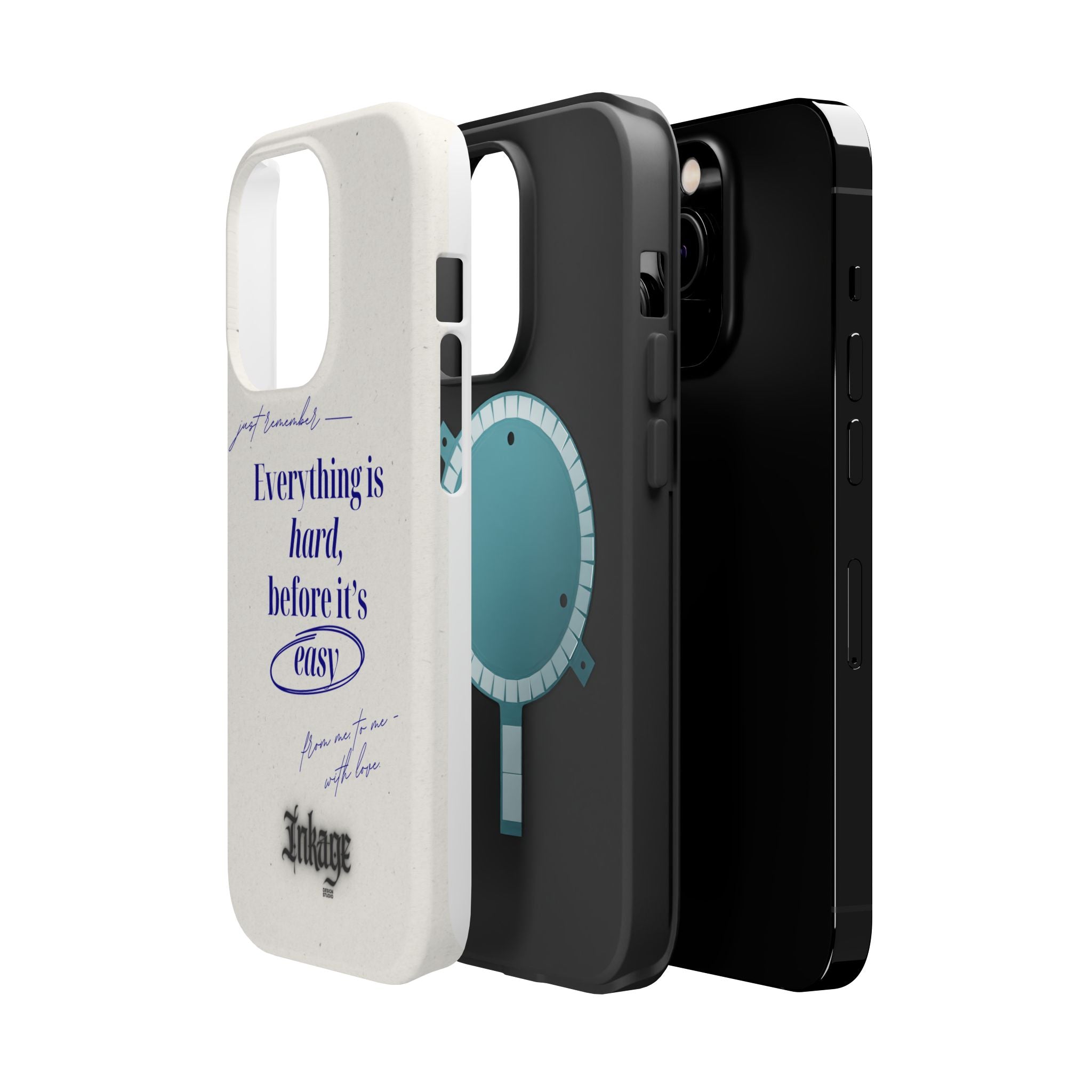 "Everything is hard, before it's easy" Magnetic Phone Case (Quote)